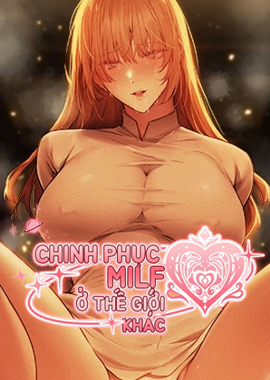 Chinh Phạt Milf Ở Thế Giới Khác